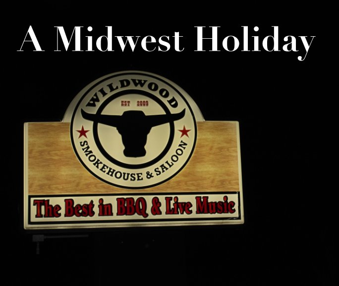 View A Midwest Holiday by Alyssa Gorsch