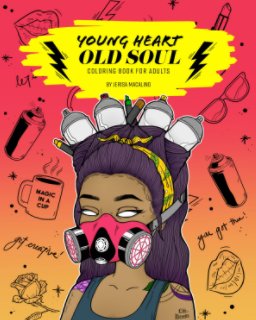 Young Heart, Old Soul Coloring Book for Adults book cover