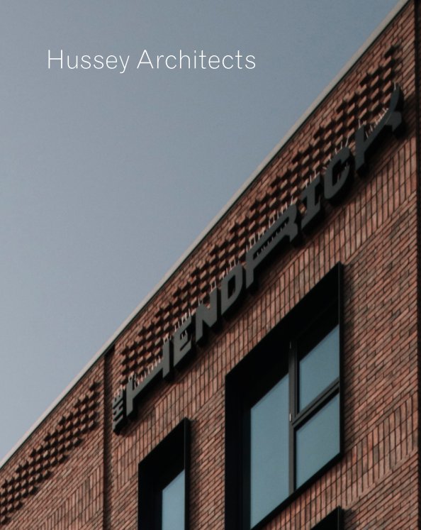 View Hussey Architects 2023 by Hussey Architects