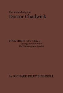 The somewhat good Doctor Chadwick BOOK THREE book cover