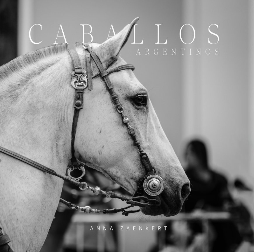 View Caballos Argentinos by Anna Zaenkert