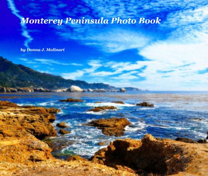 Monterey Peninsula Photo Book book cover