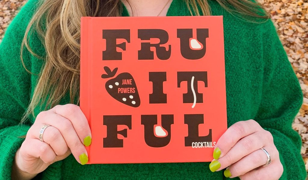 Cover image of Jane Power's Fruitful Cocktails print book displaying bold and fun typography